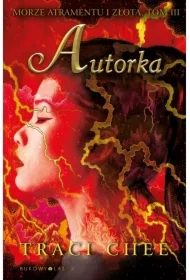 Autorka. Morze atramentu i złota. Tom 3