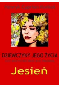Dziewczyny jego życia. Jesień