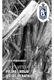 Katastrofa Polska i Rosja 100 lat po Rapallo