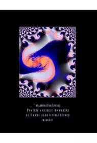 Powieść o księciu Ahmedzie al Kamel albo o pielgrzymie miłości