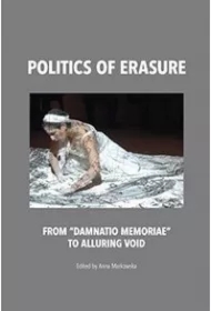 Politics of erasure. From damnatio memoriae to alluring void