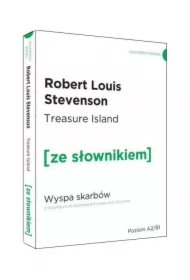 Treasure Island. Wyspa skarbów z podręcznym słownikiem angielsko-polskim. Poziom A2/B1