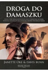 Droga do Damaszku. Kroki wiary. Tom 3