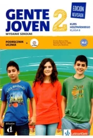 Gente Joven 2. Edicion Revisada. Kurs hiszpańskiego. Klasa 8. Podręcznik ucznia