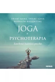 Joga a psychoterapia. Zawiłości ludzkiej psyche