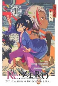 Re: Zero. Życie w innym świecie od zera. Light Novel. Tom 31