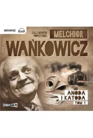 Anoda i Katoda. Tom 1