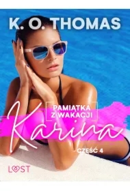 Pamiątka z wakacji 4: Karina &ndash; seria erotyczna