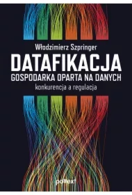 Datafikacja. Gospodarka oparta na danych