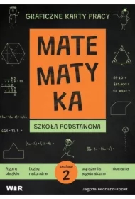 Matematyka. Graficzne karty pracy dla szkoły podstawowej. Zestaw 2