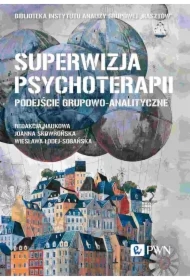 Superwizja psychoterapii. Podejście grupowo...