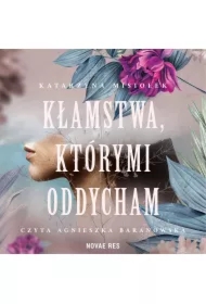 Kłamstwa którymi oddycham