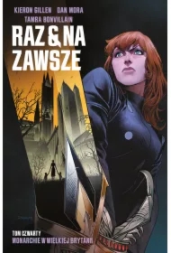 Monarchie w Wielkiej Brytanii. Raz i na zawsze. Tom 4