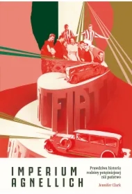 Imperium Agnellich. Prawdziwa historia rodziny potężniejszej niż państwo