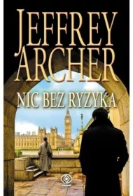 Nic bez ryzyka. William Warwick. Tom 1