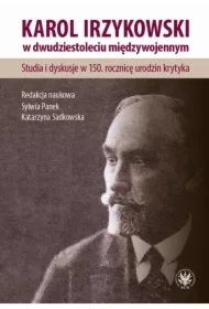 Karol Irzykowski w dwudziestoleciu międzywojennym