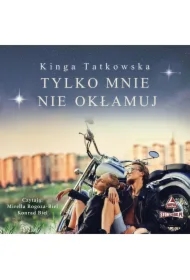 Tylko mnie nie okłamuj