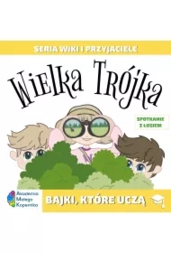 Wiki i przyjaciele. Wielka Trójka. Spotkanie z łosiem