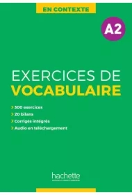 En Contexte. Exercices de vocabulaire. Poziom A2
