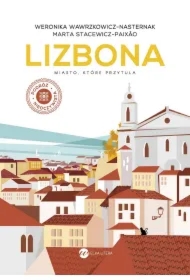 Lizbona. Miasto, które przytula w.2