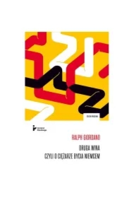 Druga wina, czyli o ciężarze bycia Niemcem