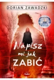 Napisz mi jak zabić