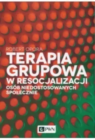 Terapia grupowa w resocjalizacji osób...