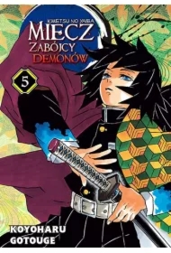 Miecz zabójcy demonów. Kimetsu no Yaiba. Tom 5