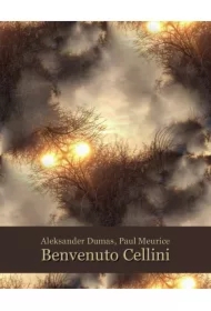 Benvenuto Cellini (Ascanio ou l`Orf?vre du roi)