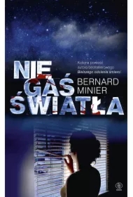 Nie gaś światła. Martin Servaz. Tom 3