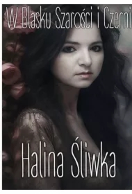 W Blasku Szarości i Czerni