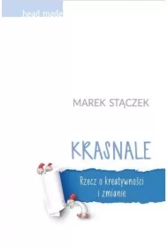 Krasnale Rzecz o kreatywności i zmianie BR