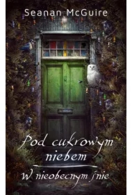 Pod cukrowym niebem, W nieobecnym śnie