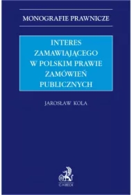 Interes zamawiającego w polskim prawie zamówień publicznych