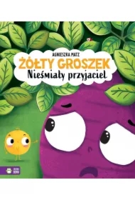 Żółty Groszek. Nieśmiały przyjaciel