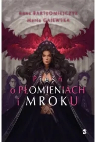 Pieśń o płomieniach i mroku. Legenda o popiołach i wrzasku. Tom 2