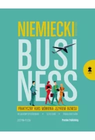 Niemiecki w tłumaczeniach. Business. Praktyczny kurs mówienia językiem biznesu