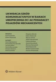 Likwidacja szkód komunikacyjnych w ramach ubezpieczenia OC i AC posiadaczy pojazdów mechanicznych