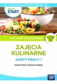 Pewny start. Aktywni zawodowo. Zajęcia Kulinarne. Karty pracy 1