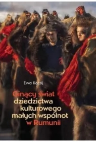 Ginący świat dziedzictwa kulturowego małych..