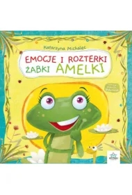 Emocje i rozterki żabki Amelki