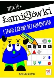 Łamigłówki i inne zabawy bez komputera