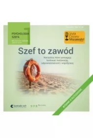 Szef to zawód. Psychologia szefa. Tom 1. Wydanie III rozszerzone