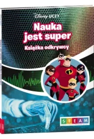 Disney Uczy. Iniemamocni 2. Książka odkrywcy. Nauka jest super