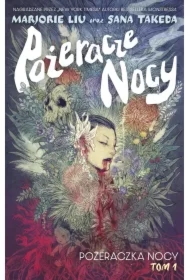 Pożeraczka nocy. Pożeracze nocy. Tom 1