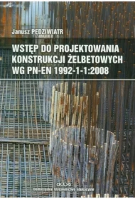 Wstęp do projektowania konstrukcji żelbetowych wg PN-EN 1992-1-1:2008