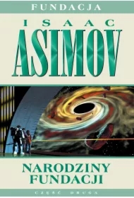 Narodziny fundacji. Fundacja. Tom 2