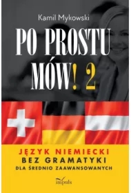 Po prostu mów! Język niemiecki bez gramatyki cz.2
