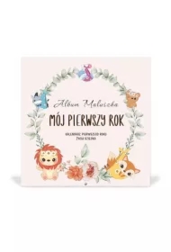 Album maluszka. Mój pierwszy rok