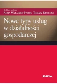 Nowe typy usług w działalności gospodarczej